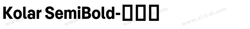 Kolar SemiBold字体转换 Kolar SemiBold字体转换